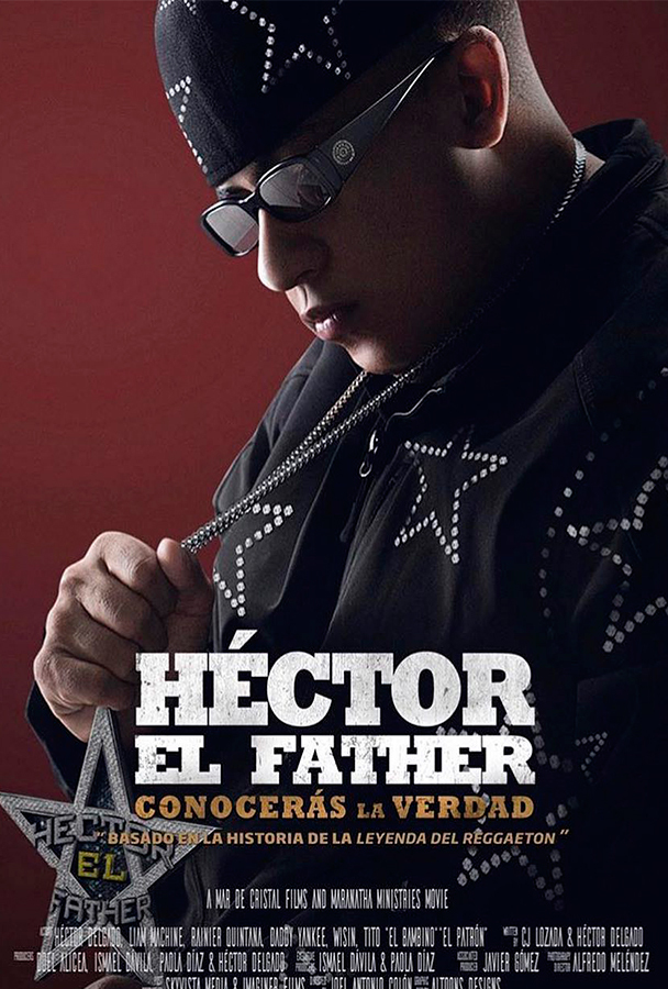 Héctor el Father: Conocerás la Verdad (2018)