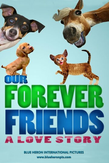Our Forever Friends (2013)